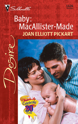 Title details for Baby: MacAllister-Made by Joan Elliott Pickart - Available